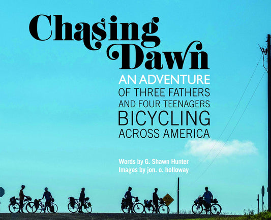 Chasing Dawn: An Adventure of Three Fathers and Four Teenagers Bicycling Across America - 6254