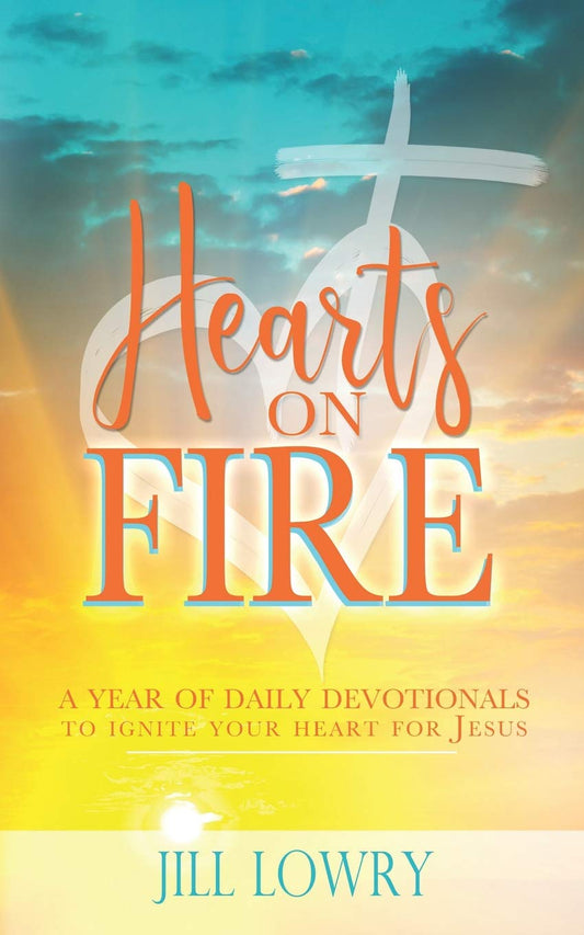 Hearts on Fire: A Year of Daily Devotionals to Ignite Your Heart for Jesus (The Inspirational Devotions Collection)