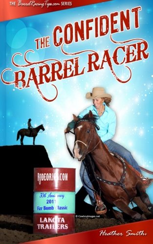 The Confident Barrel Racer - 107