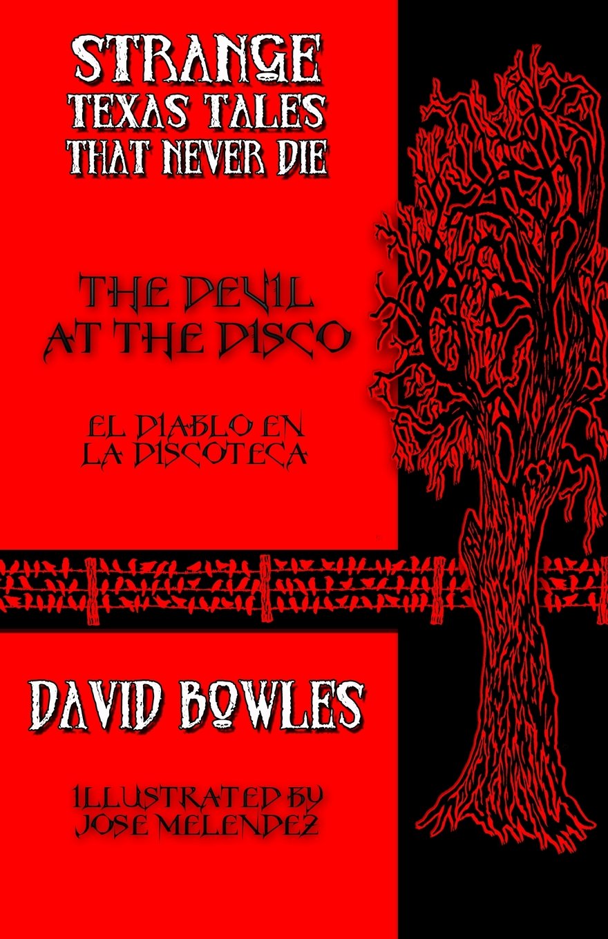 The Devil at the Disco: El diablo en la discoteca (Strange Texas Tales That Never Die)