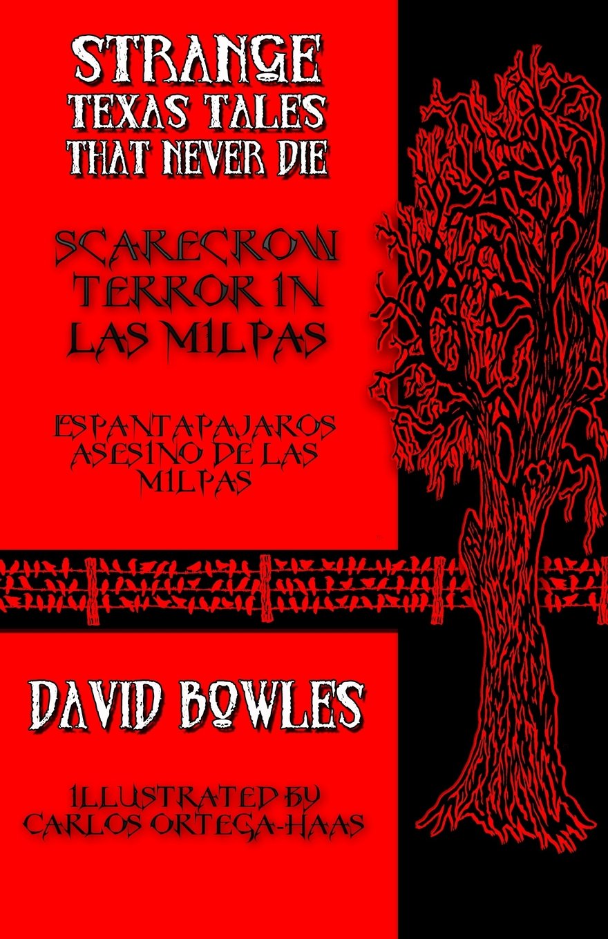 Scarecrow Terror in Las Milpas (Strange Texas Tales That Never Die)