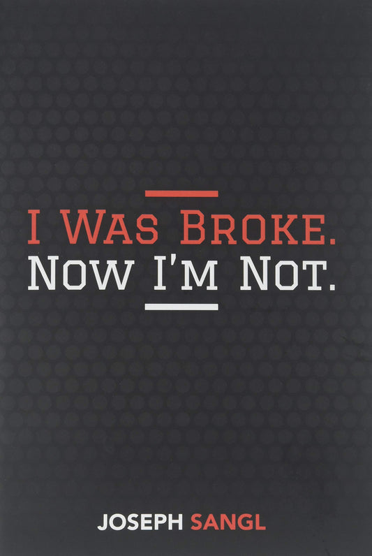 I Was Broke. Now I'm Not. - 8626