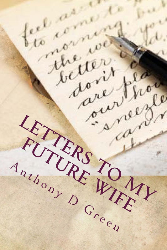 Letter's To My Future Wife: 365 Days Of Undying Devotion - 9169