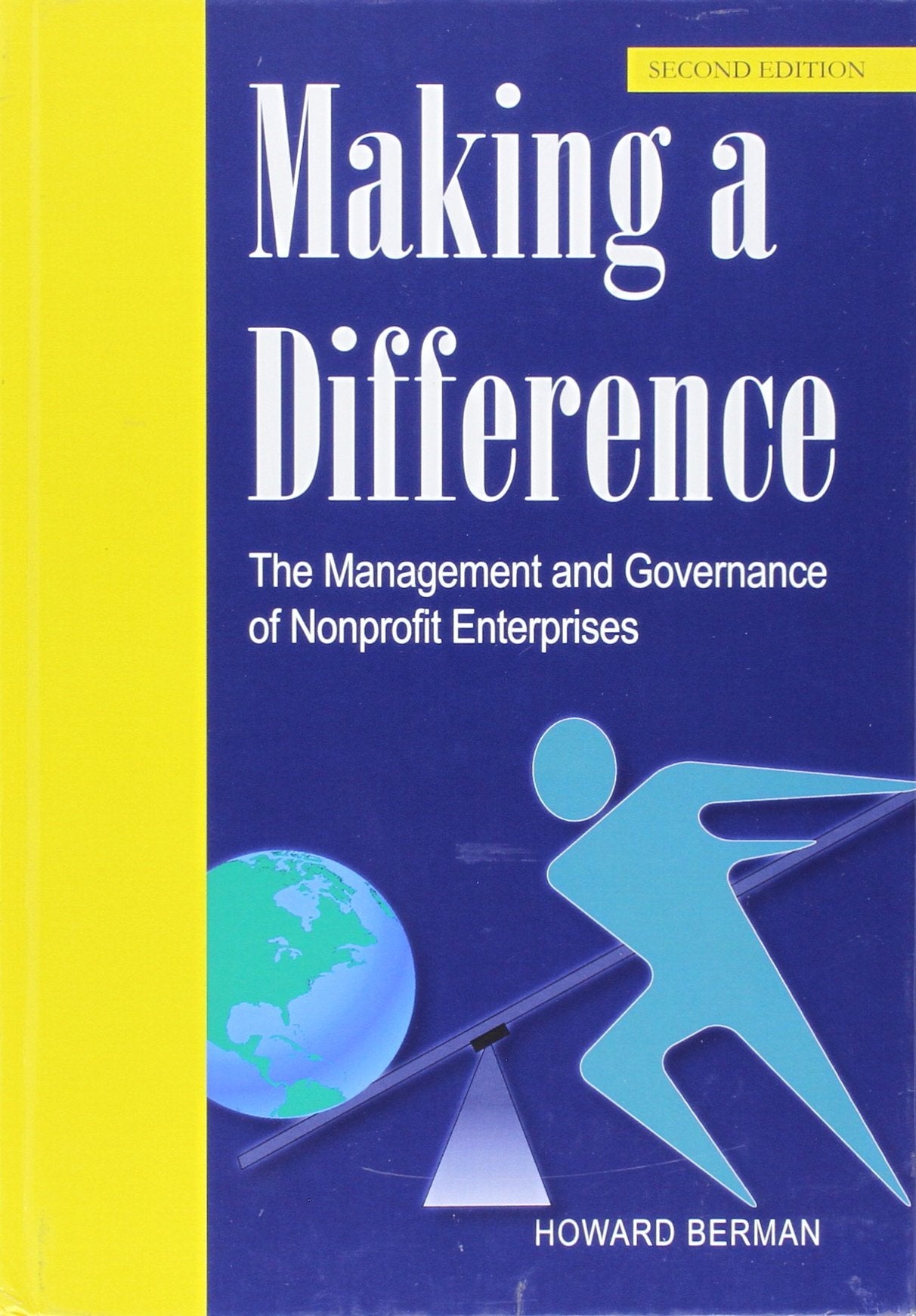 Making a Difference: The Management and Governance of Nonprofit Enterprises