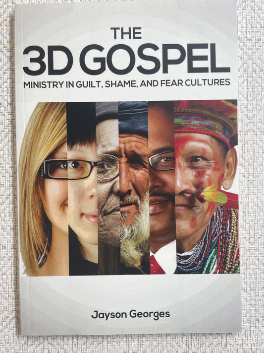 The 3D Gospel: Ministry in Guilt, Shame, and Fear Cultures - 244