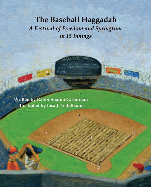 The Baseball Haggadah: A Festival of Freedom and Springtime in 15 Innings - 2239
