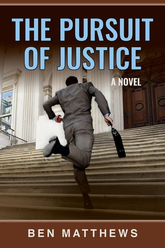 The Pursuit of Justice: A Novel