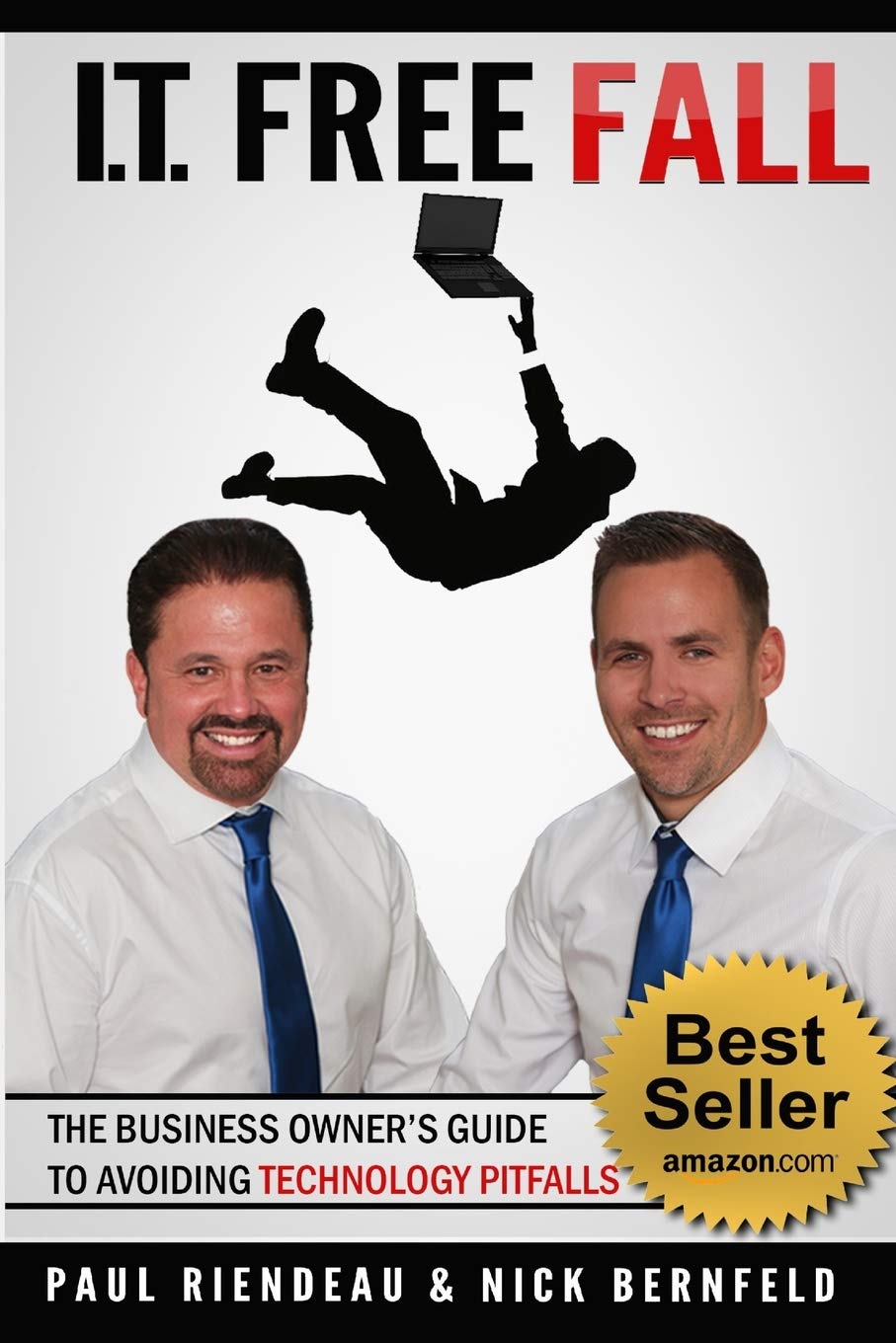 IT Free Fall: The Business Owner's Guide To Avoiding Technology Pitfalls