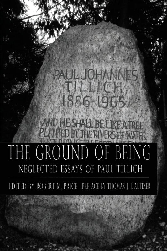 Ground of Being: Neglected Essays of Paul Tillich - 7311