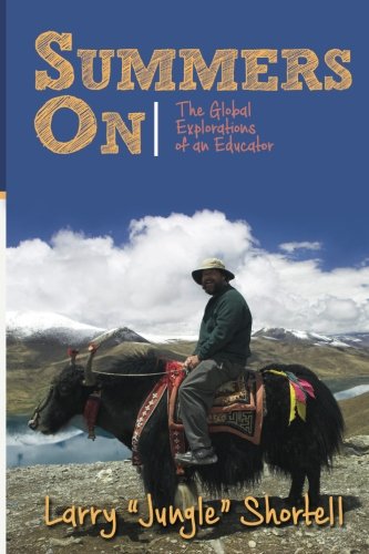 Summers On: The Global Explorations of an Educator