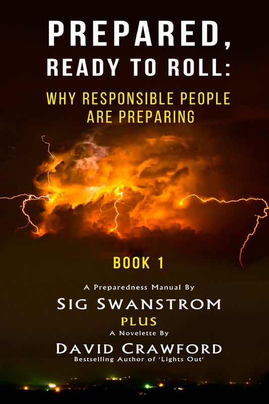 PREPARED: Ready to Roll: Why Responsible People Are Preparing - 5972