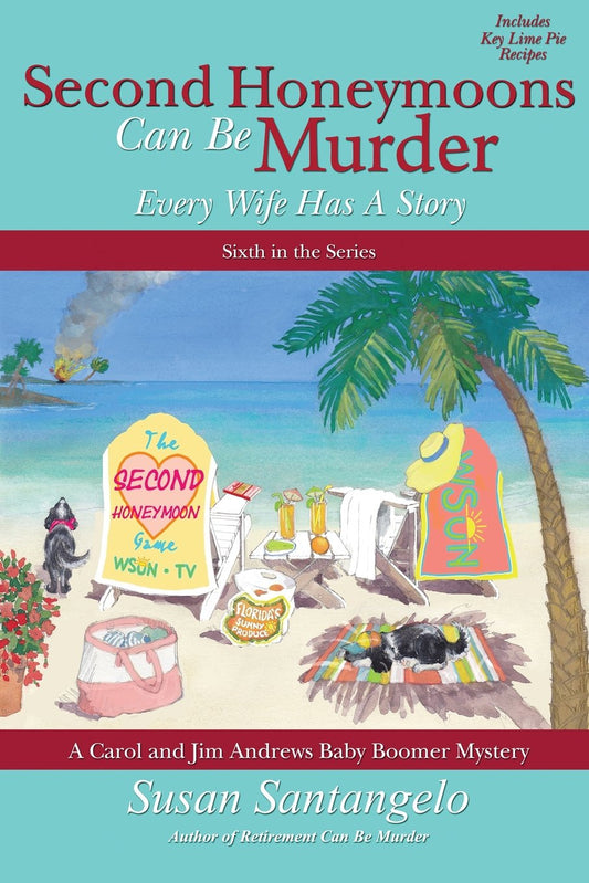 Second Honeymoons Can Be Murder (A Carol and Jim Andrews Baby Boomer Mystery) - 7406