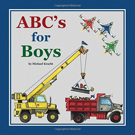 ABC's for Boys (Alphabet Book, Baby Book, Children's Book, Toddler Book) - 9841