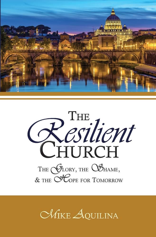 The Resilient Church: The Glory, the Shame, and the Hope for Tomorrow - 4370