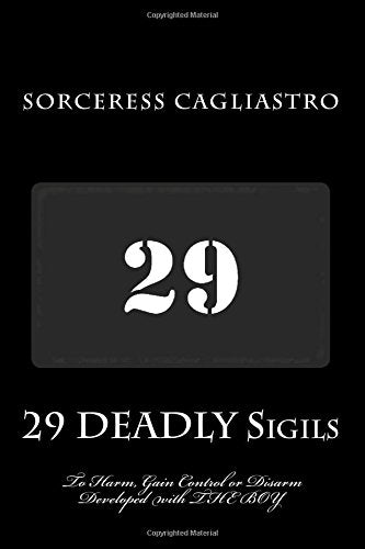 29 DEADLY Sigils to Harm, Gain Control or Disarm: Developed with THE BOY, a Daemon from the Hockomock Swamp - 5686