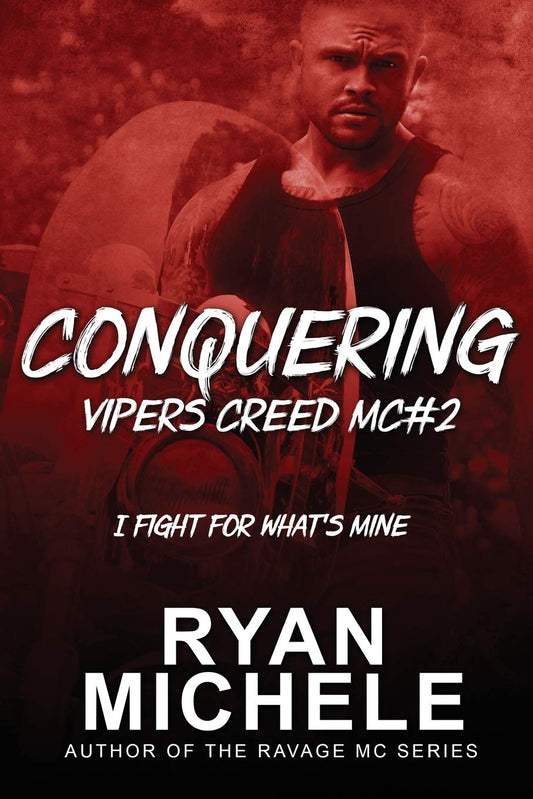 Conquering (Vipers Creed MC#2) - 550