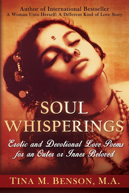 Soulwhisperings: Erotic and Devotional Love Poems for an Outer or Inner Beloved (Black and White Version) - 5754