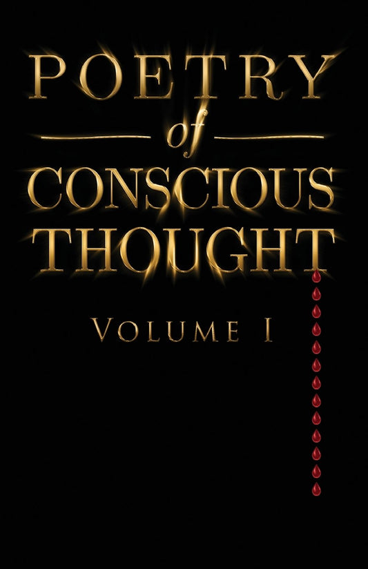 Poetry of Conscious Thought, Volume I - 1717