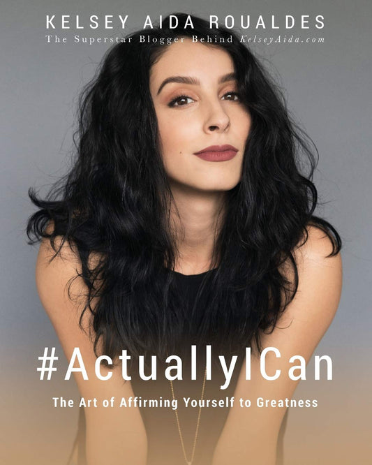 #ActuallyICan: The Art of Affirming Yourself to Greatness - 3646