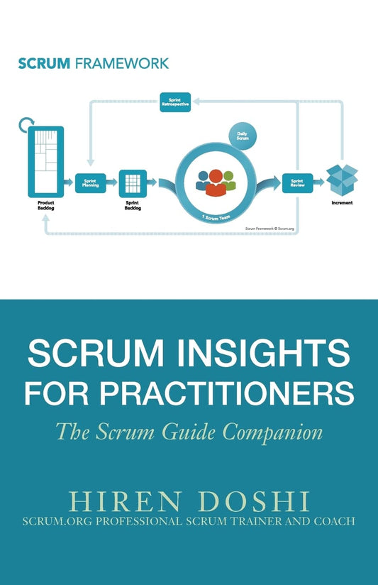 Scrum Insights for Practitioners: The Scrum Guide Companion - 3332