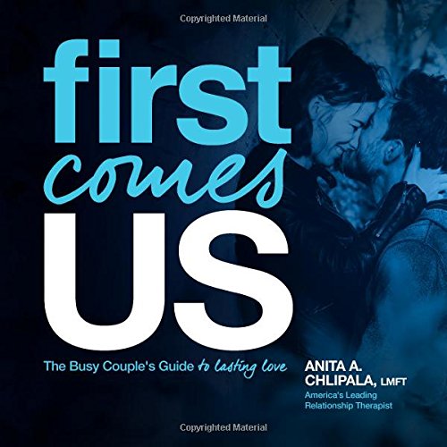 First Comes Us: The Busy Couple's Guide to Lasting Love - 1842