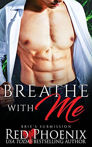 Breathe With Me: Brie's Submission