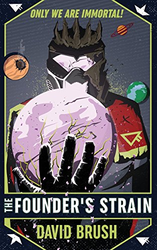 The Founder's Strain (The Age of Man)