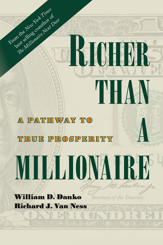 Richer Than A Millionaire: A Pathway to True Prosperity - 8216