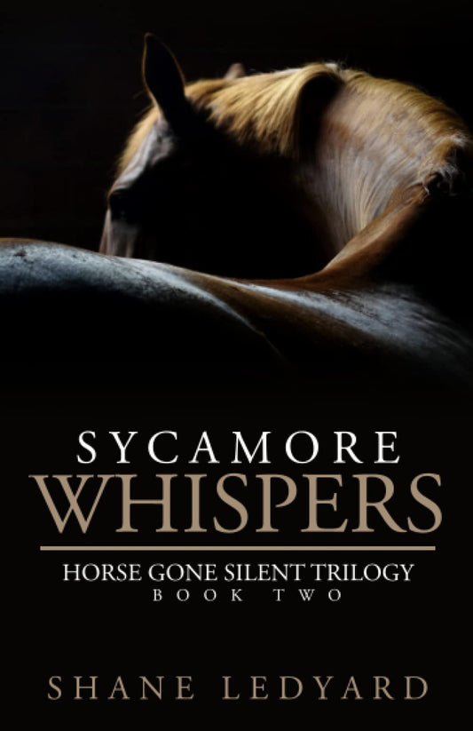 Sycamore Whispers (Horse Gone Silent Trilogy) - 9313