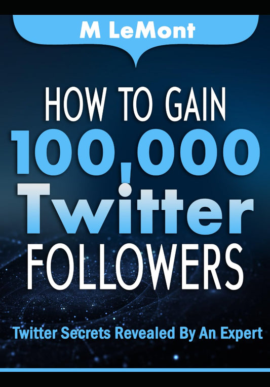 How To Gain 100,000 Twitter Followers: Twitter Secrets Revealed by An Expert - 6562