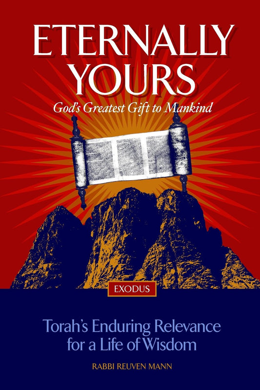 Eternally Yours: God's Greatest Gift To Mankind - Exodus