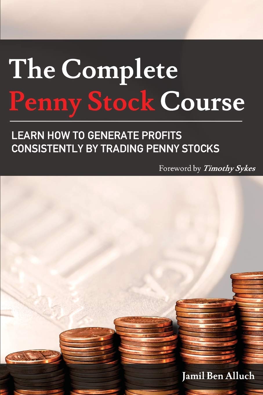 The Complete Penny Stock Course: Learn How To Generate Profits Consistently By Trading Penny Stocks - 4939