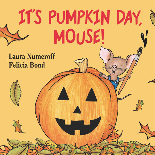 It's Pumpkin Day, Mouse! (If You Give...) - 3527