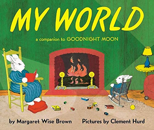 My World: A Companion to Goodnight Moon