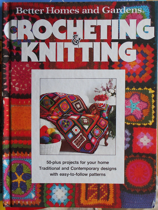 Better Homes and Gardens Crocheting & Knitting