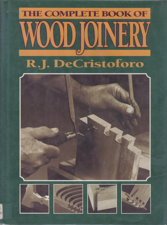 The Complete Book of Wood Joinery - 2397
