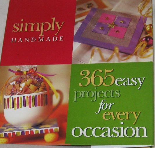 Simply Handmade: 365 Projects for Every Occasion