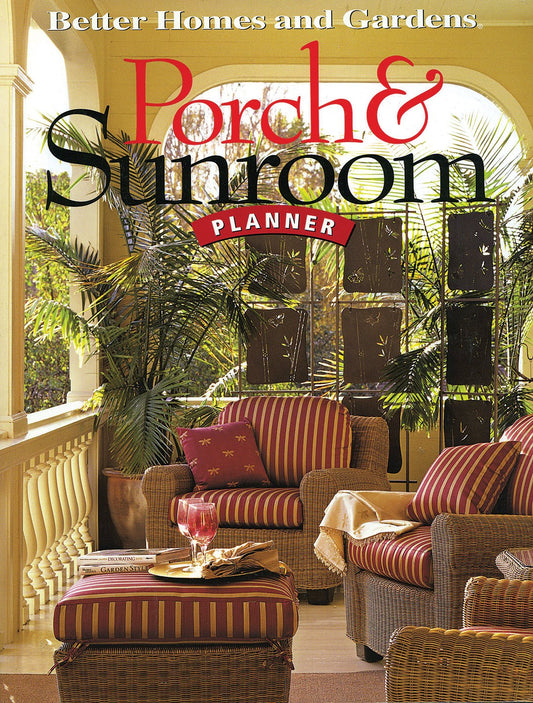 Porch & Sunroom Planner (Better Homes and Gardens) (Better Homes and Gardens Home)
