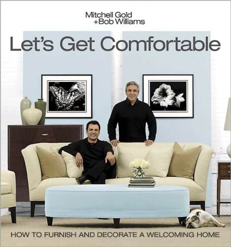 Let's Get Comfortable: How to Furnish and Decorate a Welcoming Home - 440