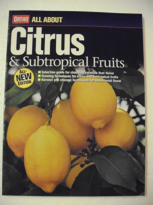 All About Citrus and Subtropical Fruits