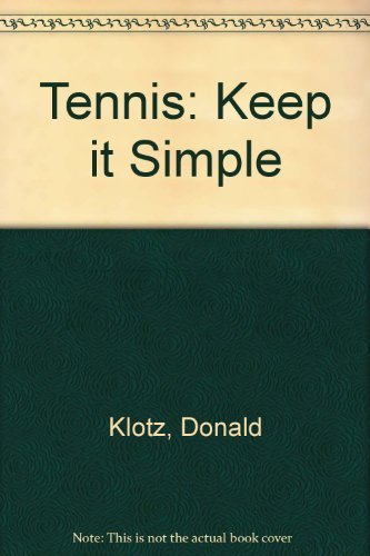 Tennis: Keep It Simple