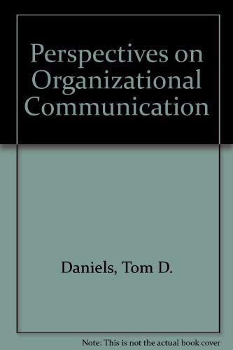 Perspectives on Organizational Communication - 7731