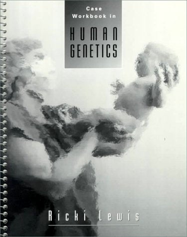 Case Workbook to accompany Human Genetics - 1573