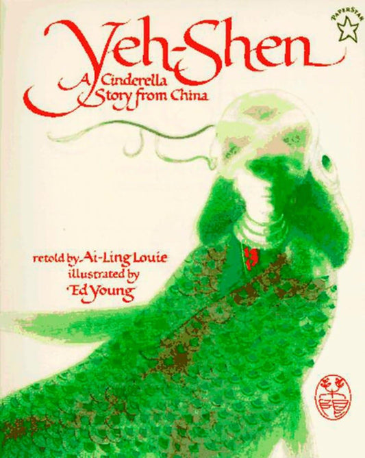 YEH-SHEN: A CINDERELLA STORY FRO - 1459