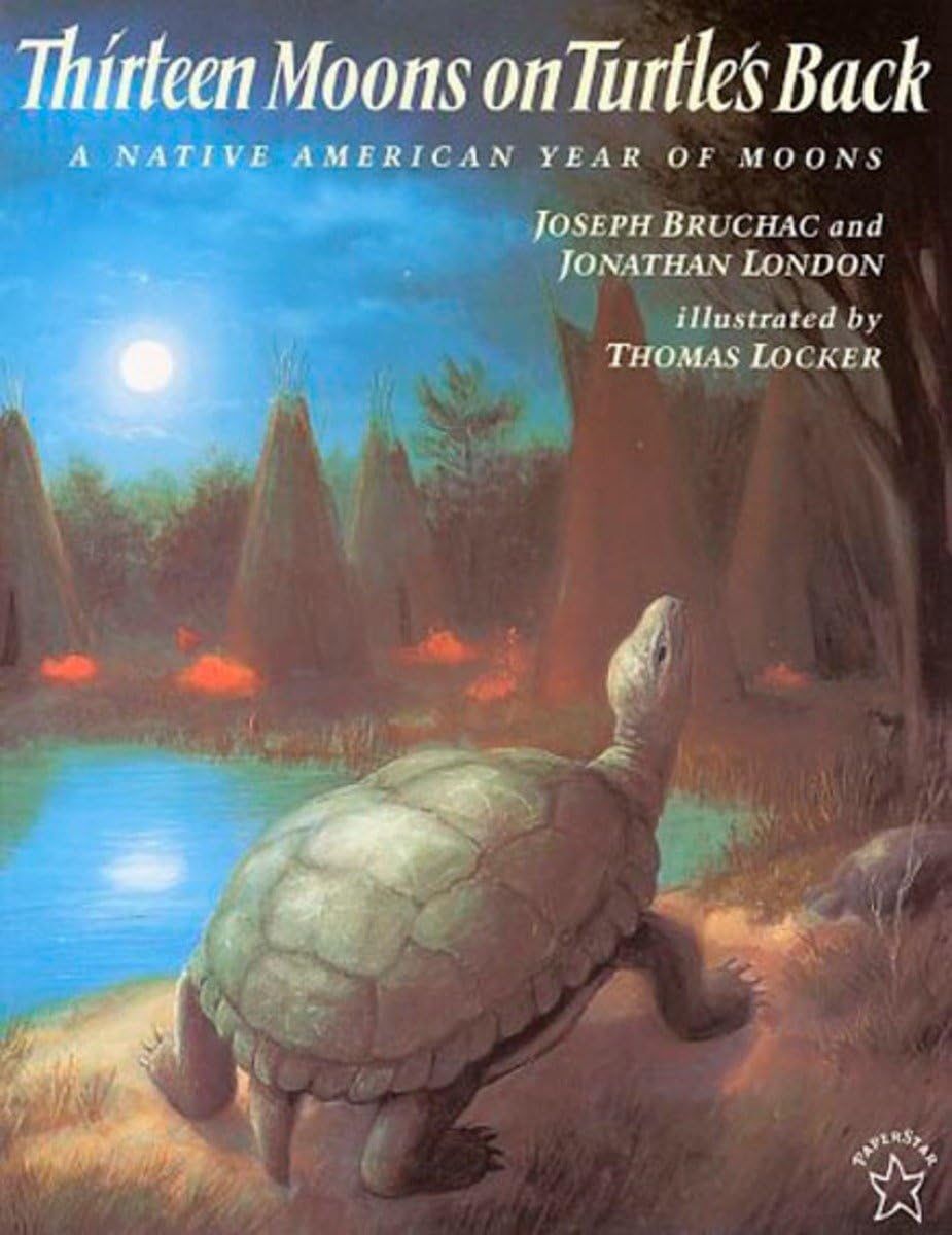 Thirteen Moons on Turtle's Back: A Native American Year of Moons - 7112