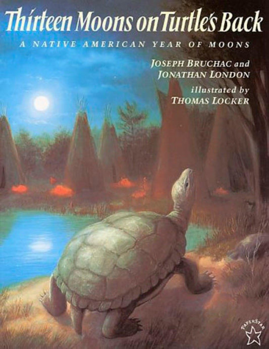 Thirteen Moons on Turtle's Back: A Native American Year of Moons - 7112