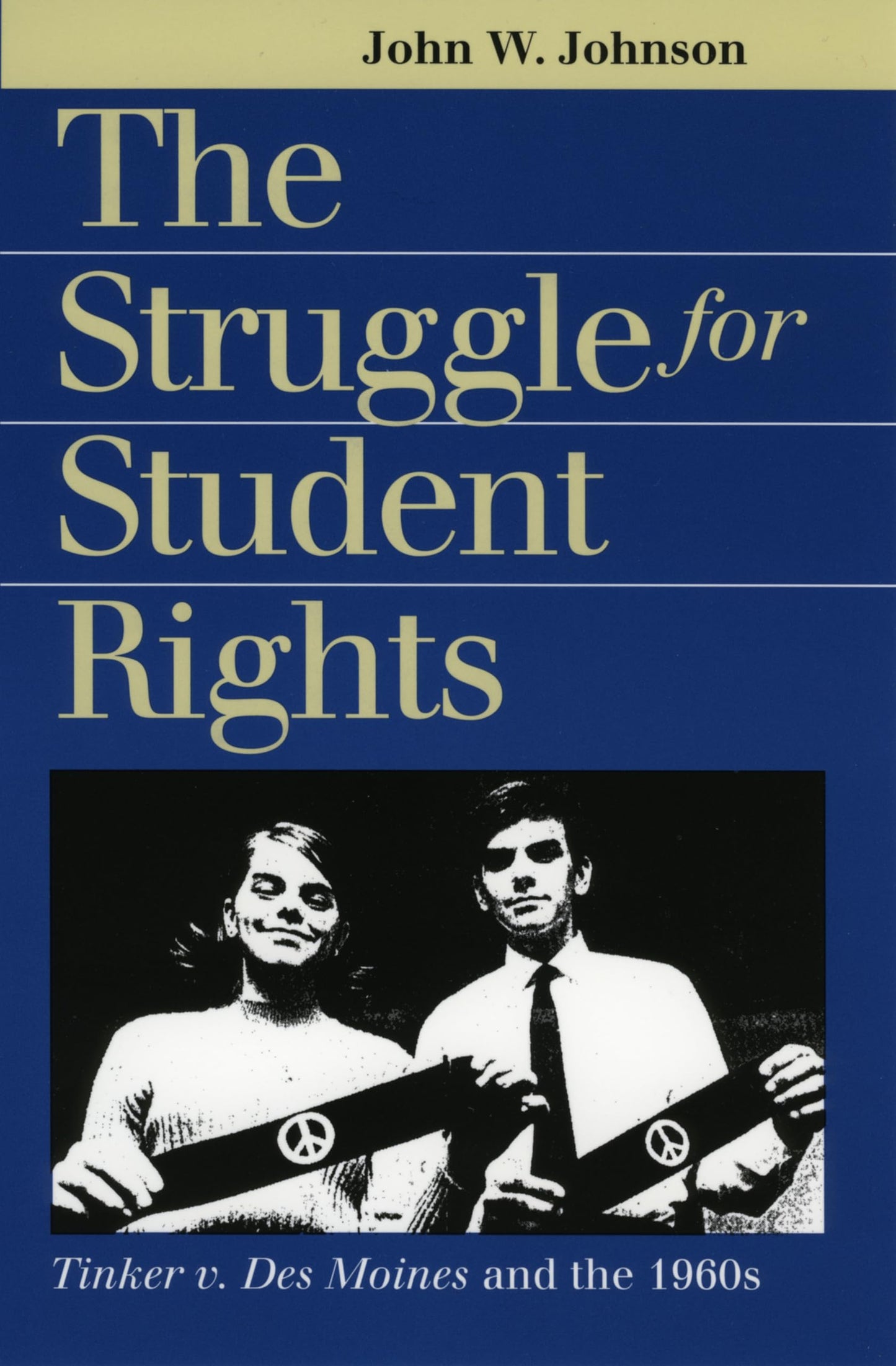 The Struggle for Student Rights: Tinker v. Des Moines and the 1960s (Landmark Law Cases and American Society) - 2685