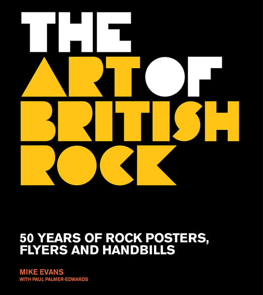 The Art of British Rock: 50 Years of Rock Posters, Flyers and Handbills - 5511