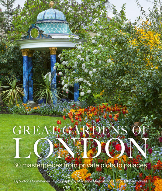 Great Gardens of London: 30 Masterpieces from Private Plots to Palaces - 2479