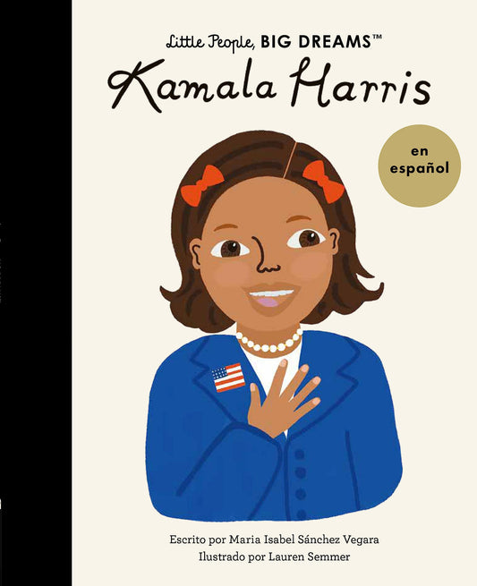 Kamala Harris (Spanish Edition) (Volume 68) (Little People, BIG DREAMS en Español, 67)